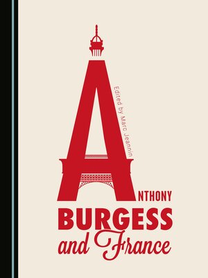 cover image of Anthony Burgess and France